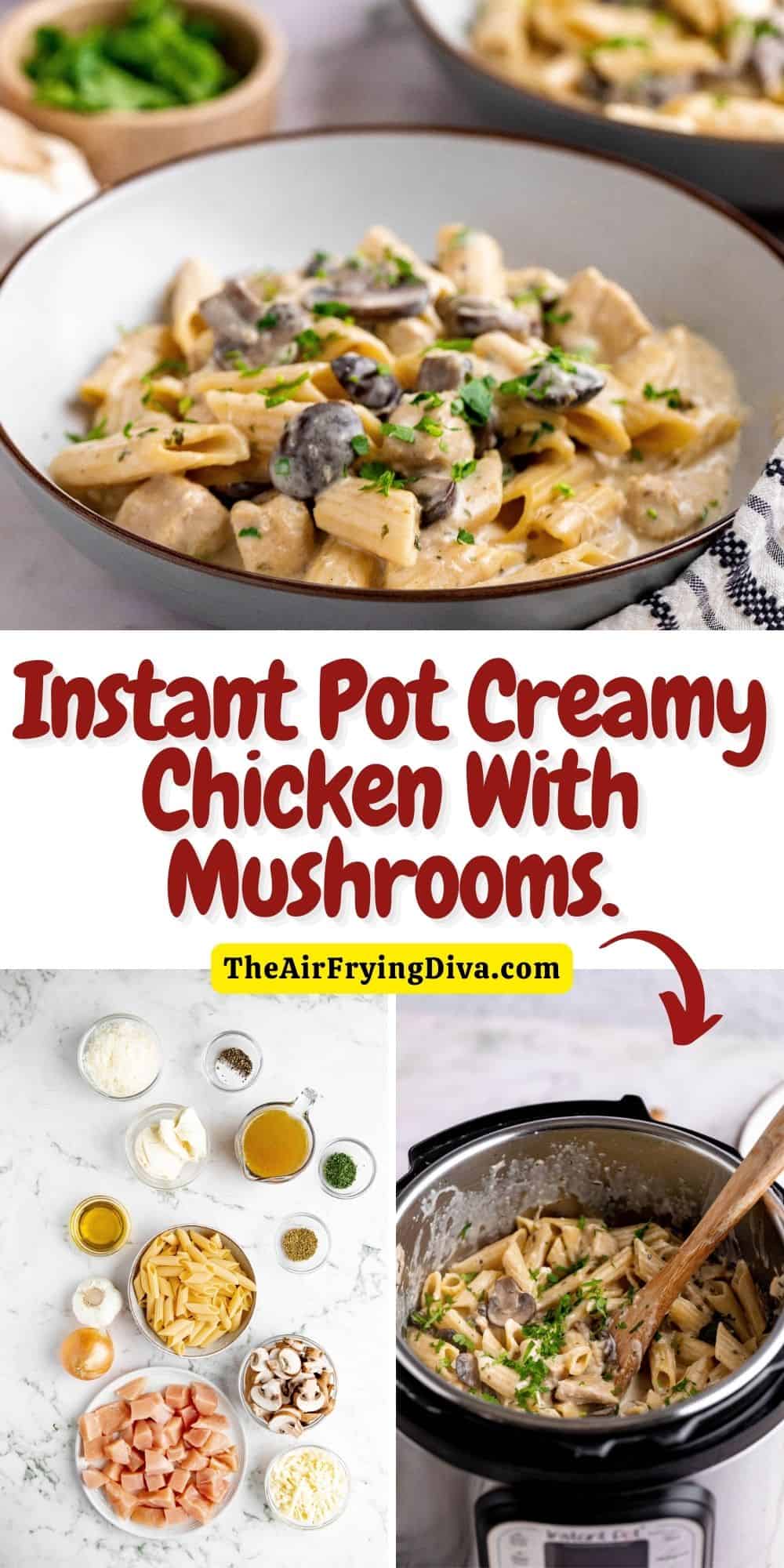 Instant Pot Creamy Chicken With Mushrooms Pasta, a simple alfredo style recipe made in about 15 minutes, dinner or lunch.