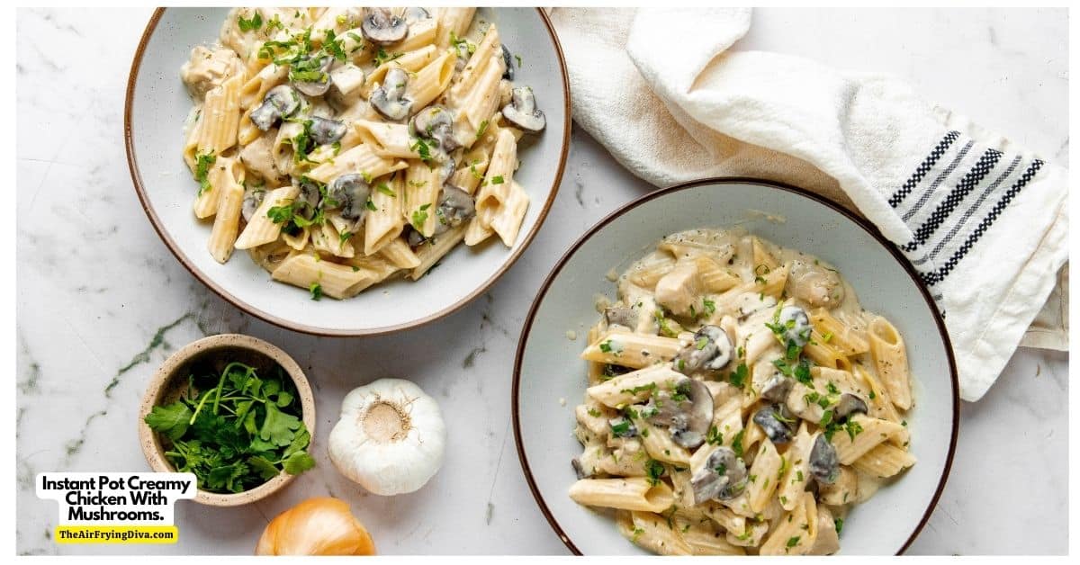 Instant Pot Creamy Chicken With Mushrooms Pasta, a simple alfredo style recipe made in about 15 minutes, dinner or lunch.