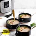 Instant Pot Cream of Mushroom Soup.