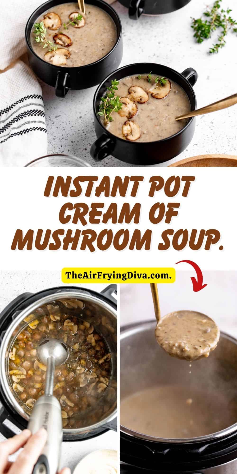 Instant Pot Cream of Mushroom Soup, a delicious and easy creamy soup recipe made in a pressure cooker in about 20 minutes.