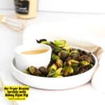 Air Fryer Brussel Sprouts with Honey Dijon Dip