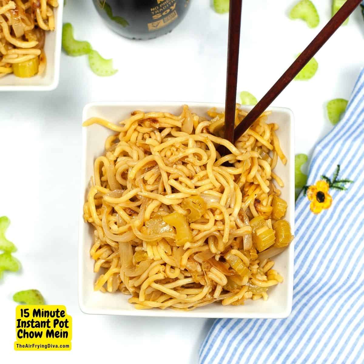 15 Minute Instant Pot Chow Mein, a simple and delicious meal or side recipe made in a pressure cooker. Vegan and Vegetarian.