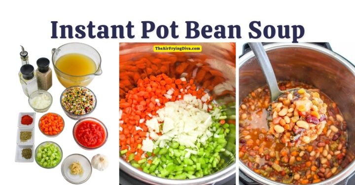 Instant Pot Bean Soup - theairfryingdiva.com