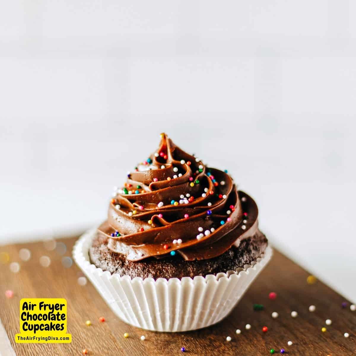 Air Fryer Chocolate Cupcakes, a quick and easy dessert or snack recipe for air fried  moist and flavorful chocolate cupcakes.