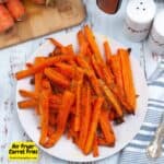 Air Fryer Carrot Fries