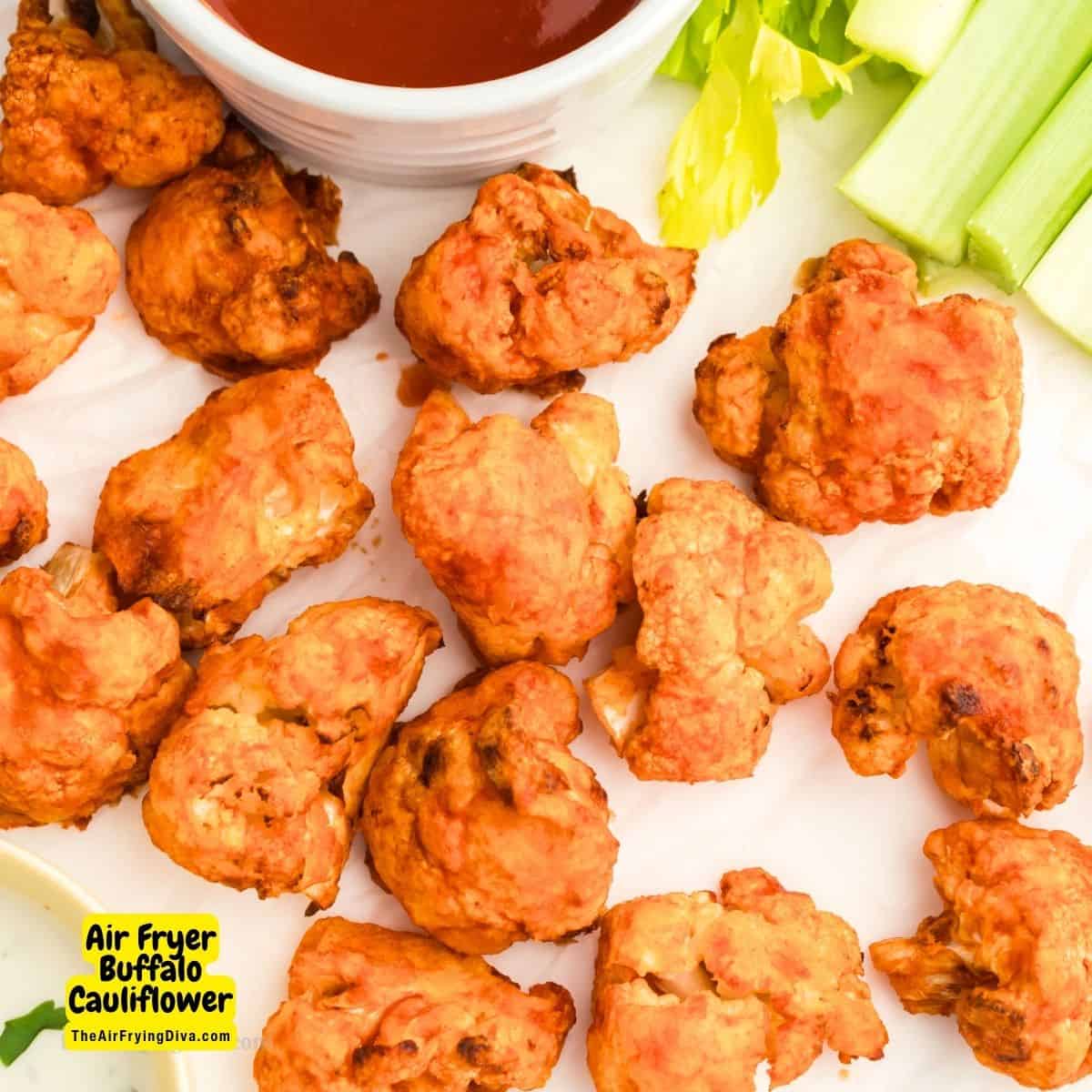 Air Fryer Buffalo Cauliflower, a simple and delicious spicy and crispy appetizer recipe made with just five ingredients.