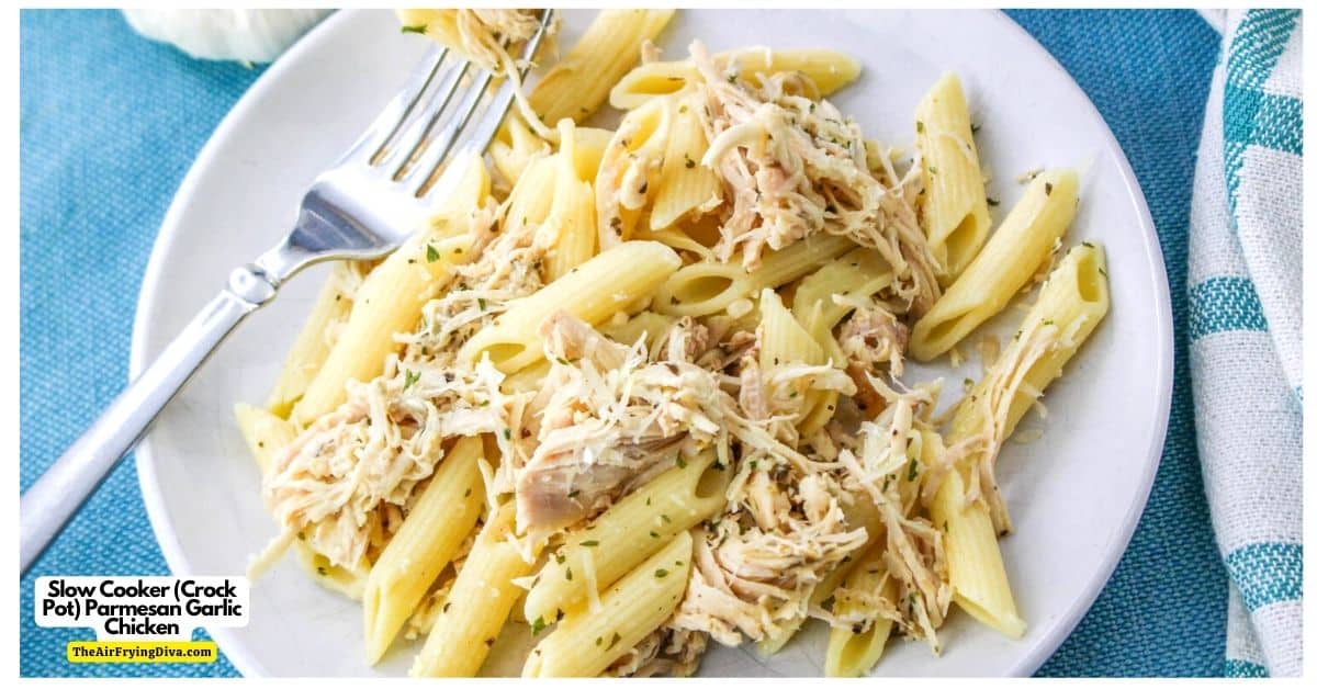 Slow Cooker (Crock Pot) Parmesan Garlic Chicken, a savory and delicious dinner or meal recipe made with chicken breasts in pasta.