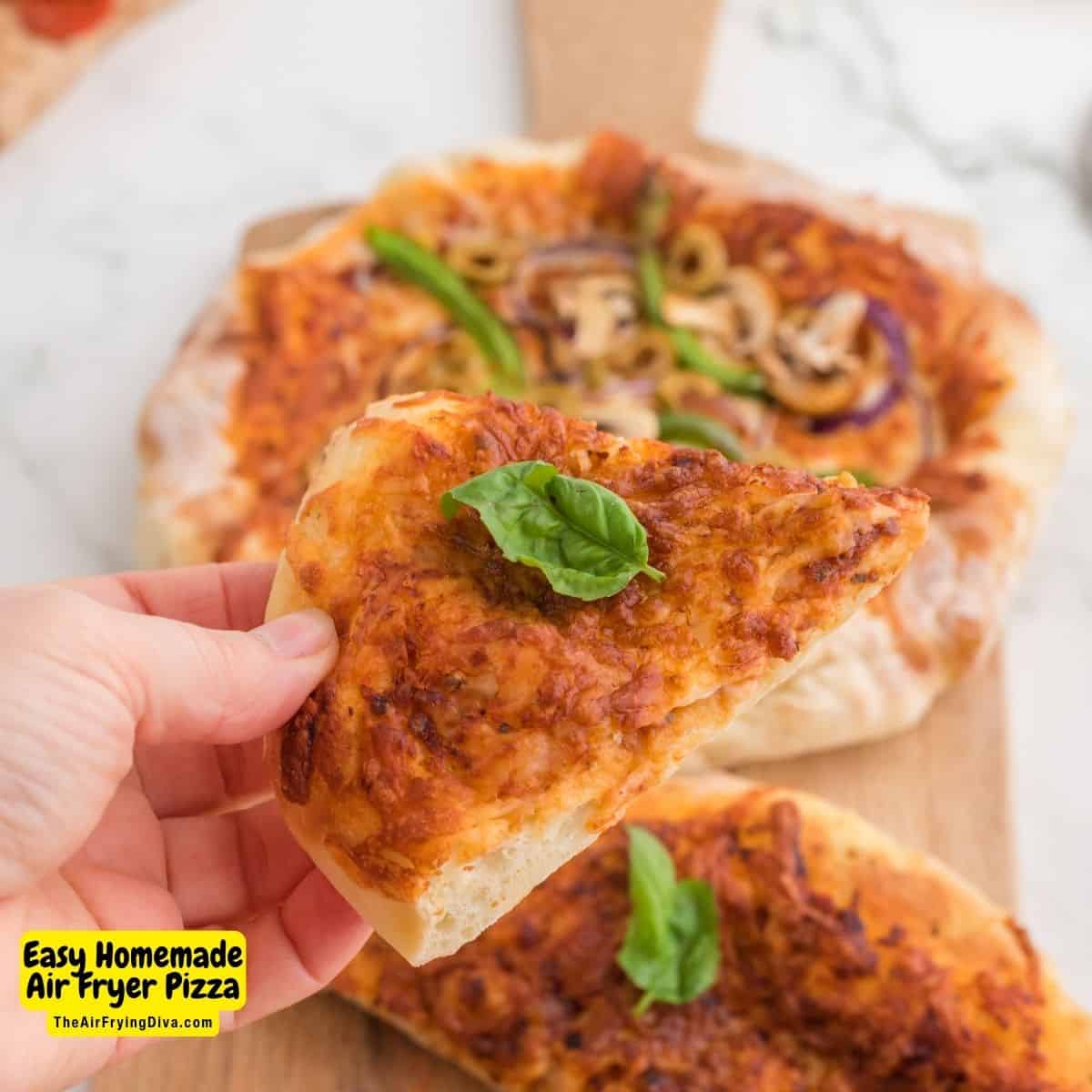 Easy Homemade Air Fryer Pizza, a simple five ingredient recipe for a delicious meal or snack made with dough and toppings.