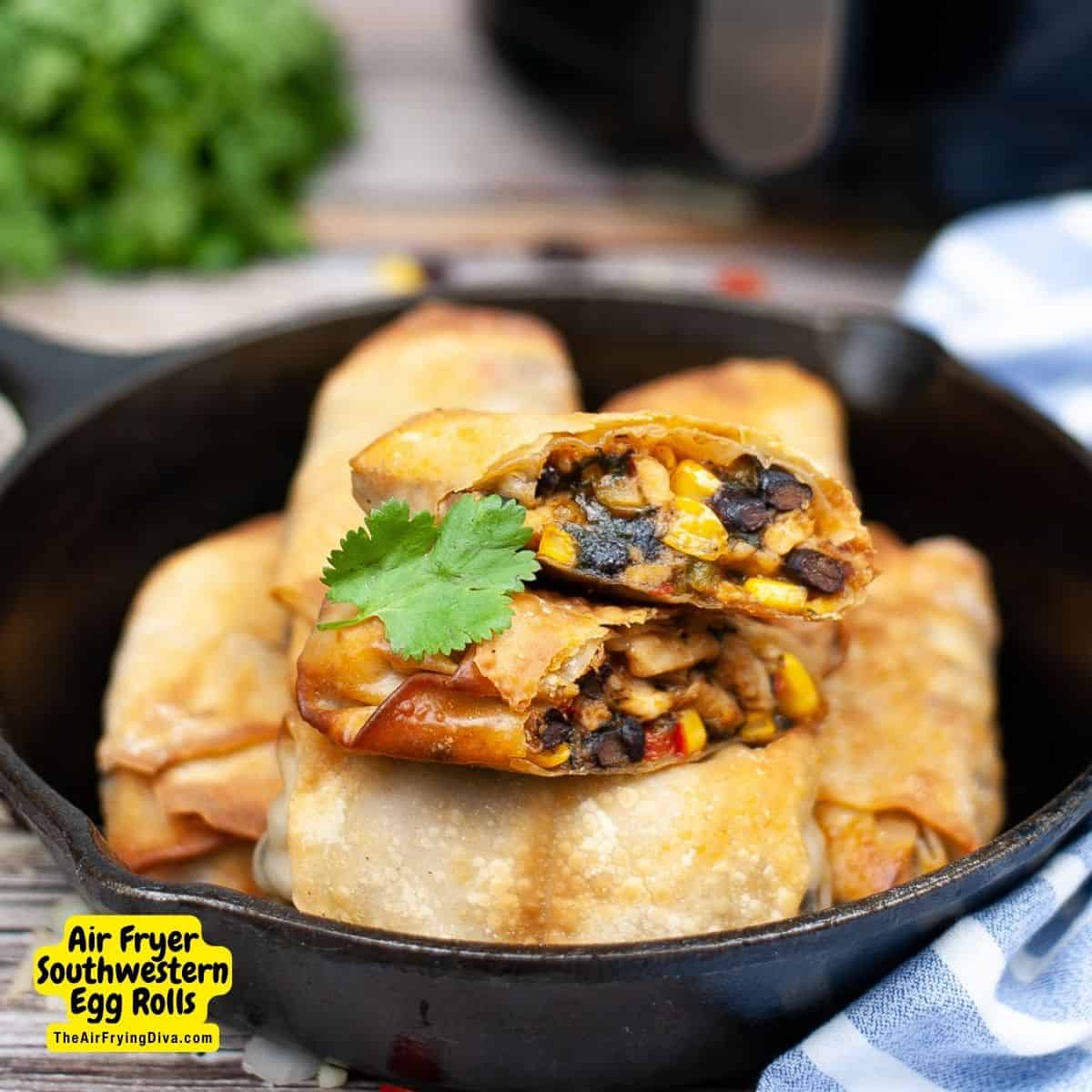 Air Fryer Southwestern Egg Rolls, a simple and delicious appetizer or meal recipe made with seasoned chicken, black beans, and corn.