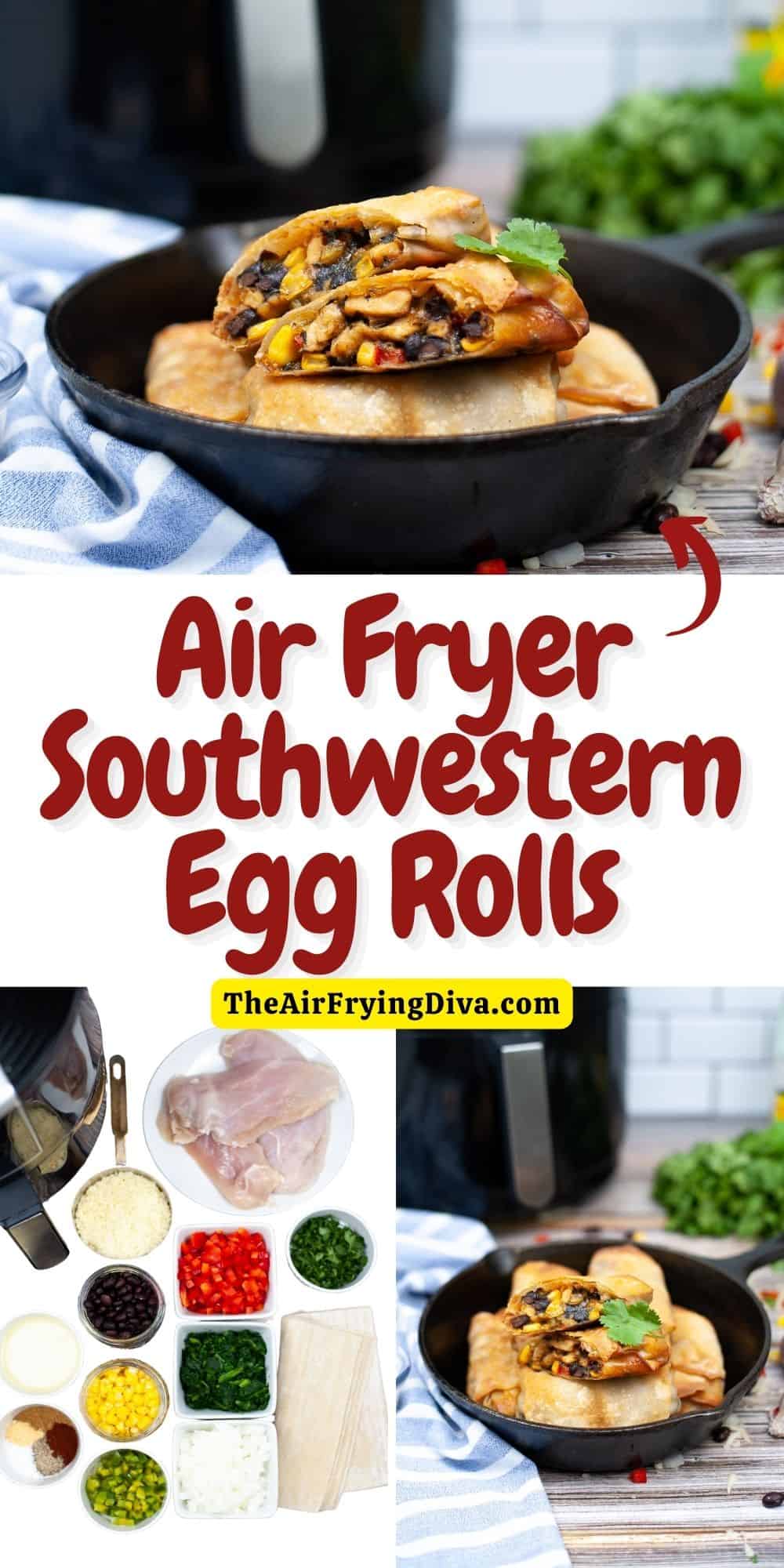 Air Fryer Southwestern Egg Rolls, a simple and delicious appetizer or meal recipe made with seasoned chicken, black beans, and corn.