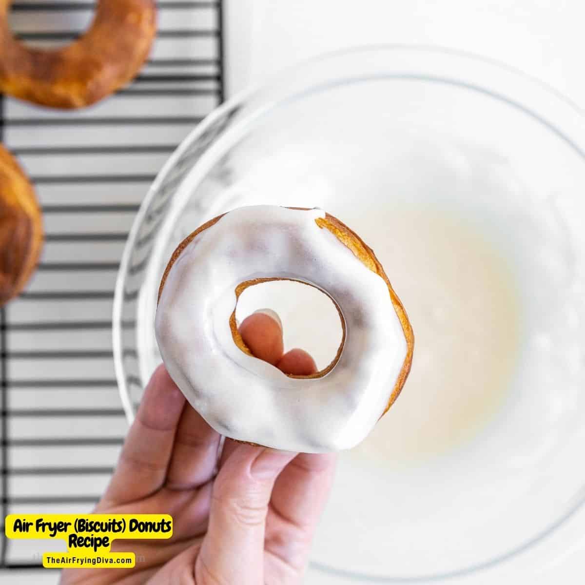 Air Fryer Biscuit Donuts Recipe, a simple and delicious moist and sweet doughnut  topped with a tasty glaze.