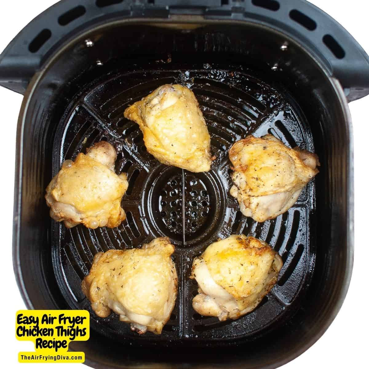 Easy Air Fryer Chicken Thighs Recipe, a delicious 5 ingredient recipe for moist and flavorful bone-in, skin-on chicken thighs.