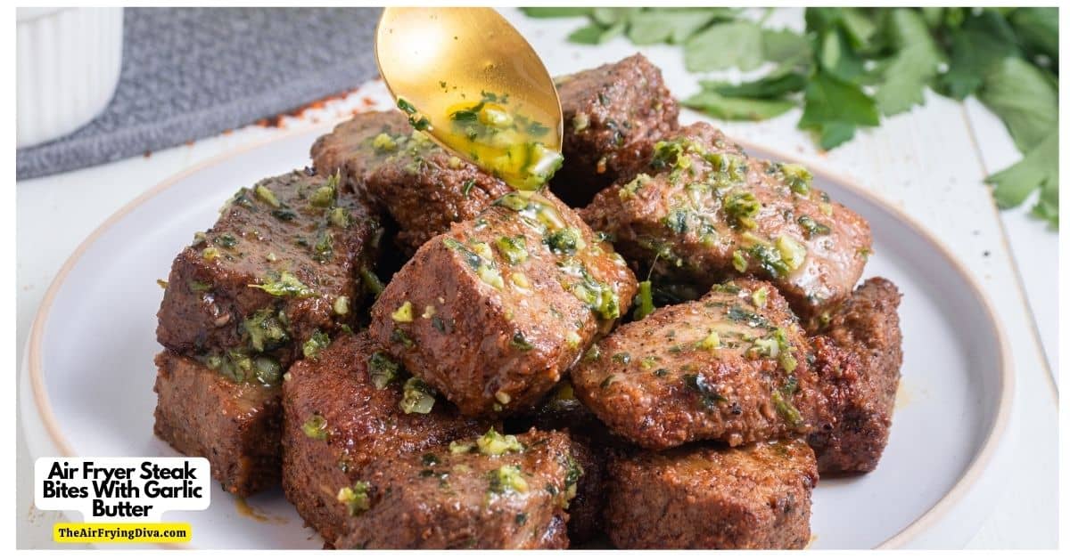 Air Fryer Steak Bites With Garlic Butter, a simple and delicious appetizer or meal recipe featuring tender meat cooked to perfection.