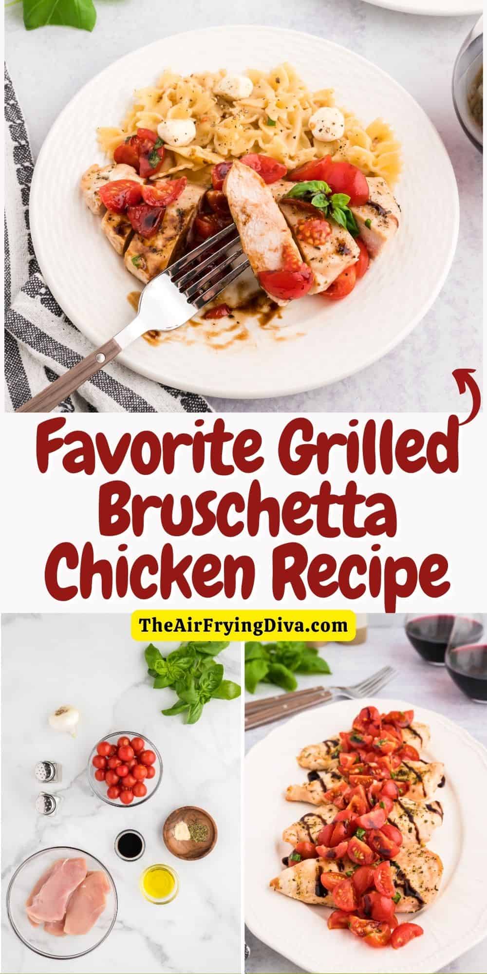 Favorite Grilled Bruschetta Chicken Recipe, a simple recipe for chicken breasts topped with tomatoes, basil, and olive oil.