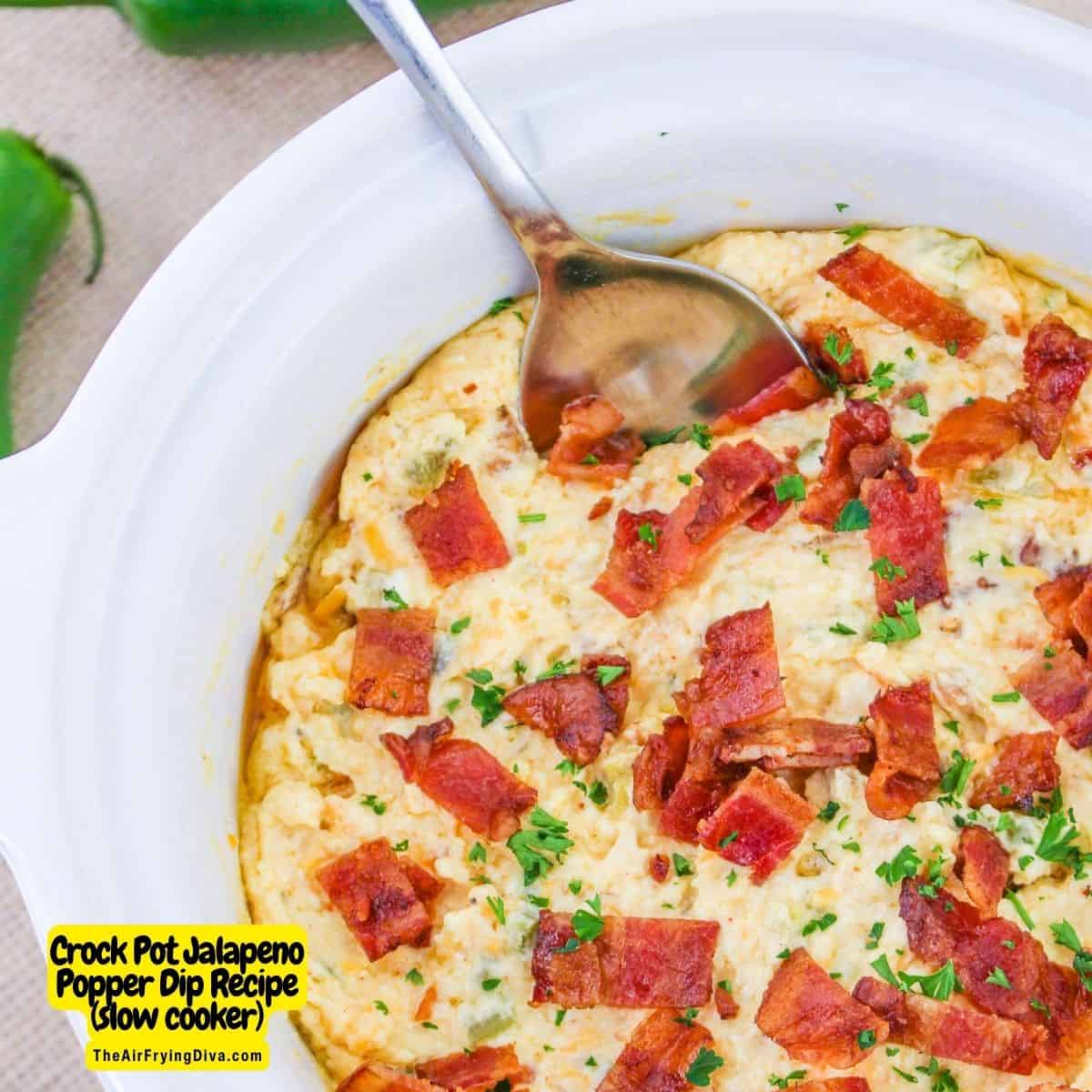 Crock Pot Jalapeno Popper Dip Recipe, a creamy and spicy slow cooker appetizer dip made with jalapeno peppers and cream cheese.