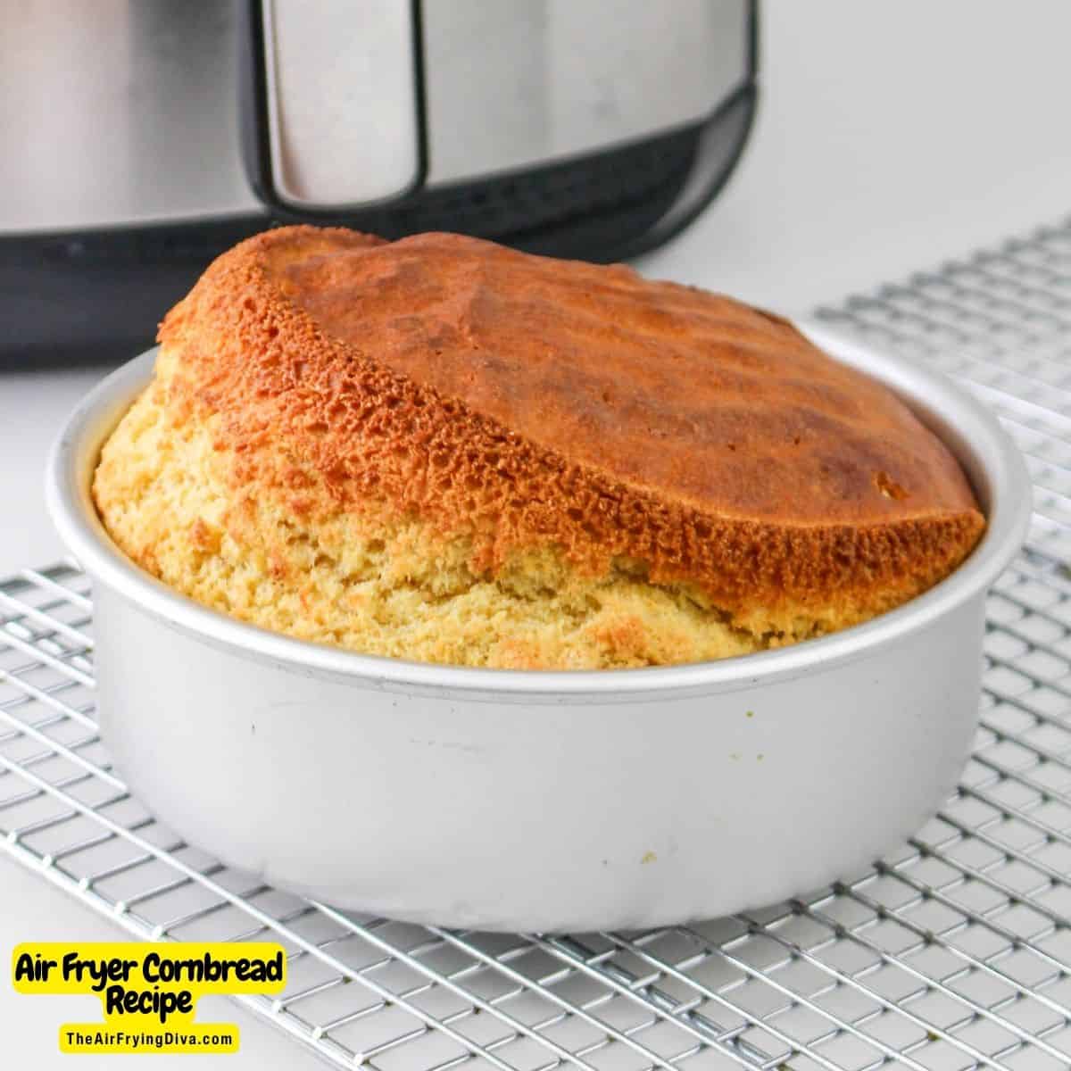 Air Fryer Cornbread Recipe, an easy and delicious bread recipe made from scratch and air fried to perfection.