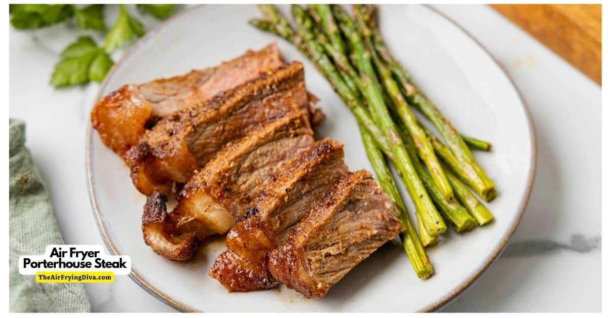 Air Fryer Porterhouse Steak, delicious dinner recipe for tender and juicy steak cooked to perfection in about 20 minutes.