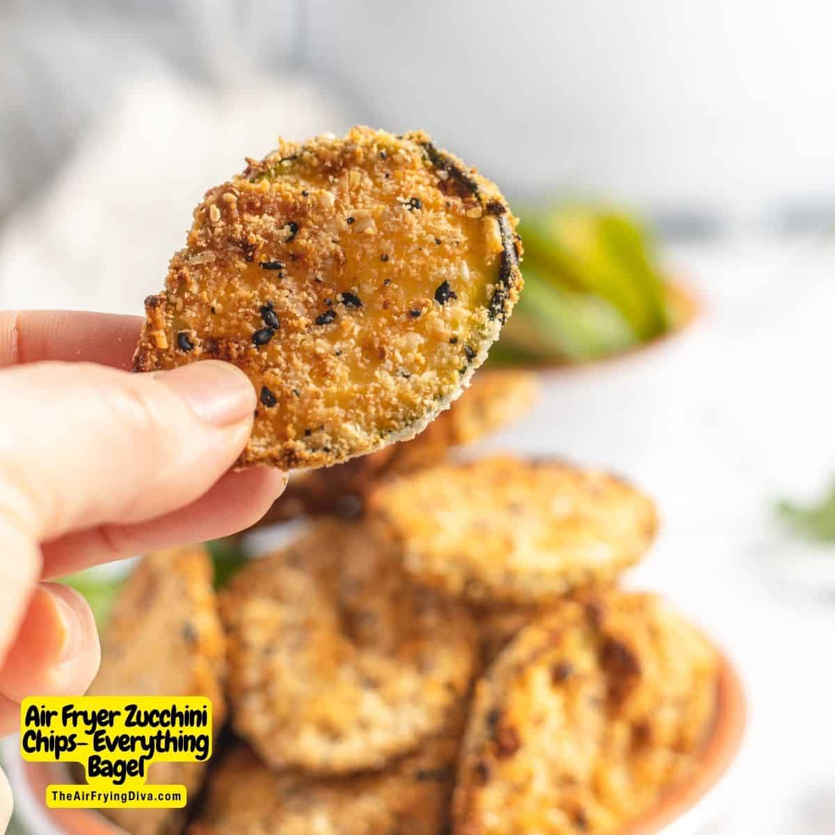 Air Fryer Zucchini Chips- A delicious and healthier snack recipe  made in less than 20 minutes and seasoned with Everything Bagel Seasoning.