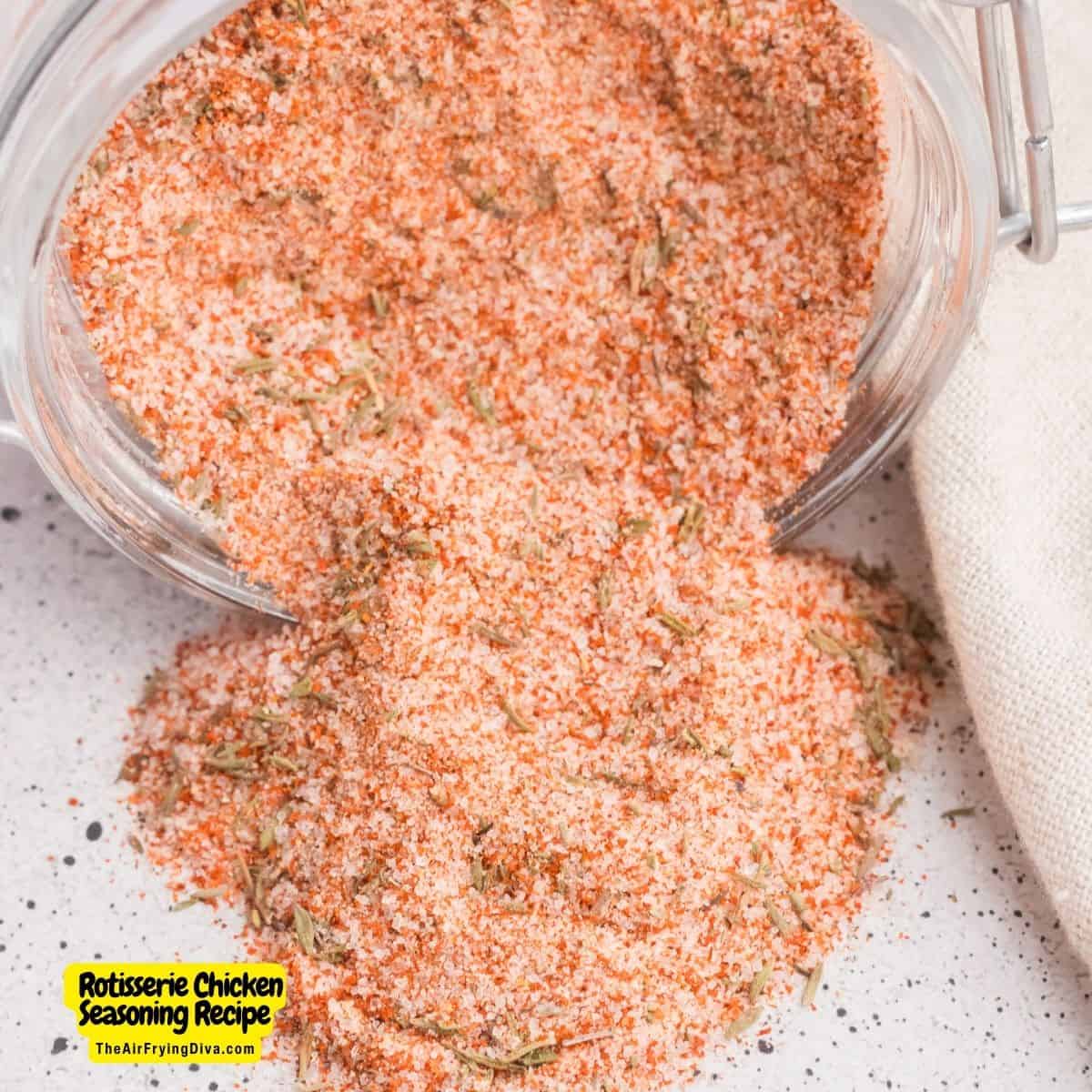 Rotisserie Chicken Seasoning Recipe, make your own chicken that tastes just like the store bought kind. Easy and tasty recipe.