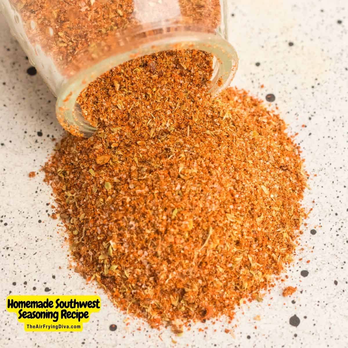 Homemade Southwest Seasoning, a simple recipe for a versatile and flavorful seasoning blend that is  bold, flavorful, and somewhat spicy. 