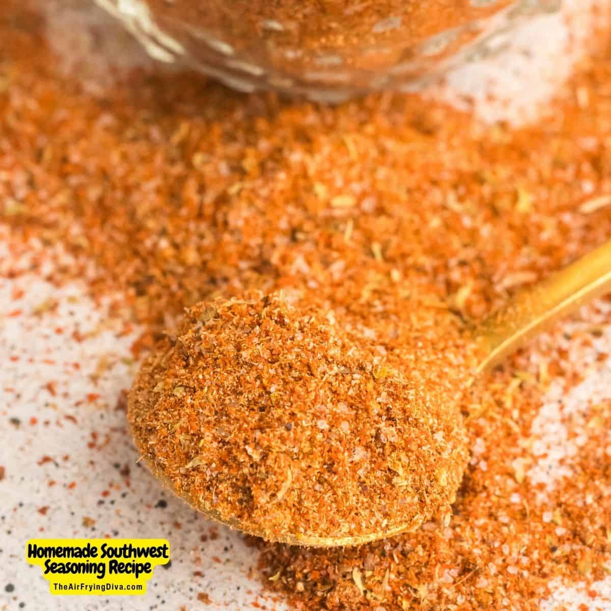 Homemade Southwest Seasoning, a simple recipe for a versatile and flavorful seasoning blend that is  bold, flavorful, and somewhat spicy. 