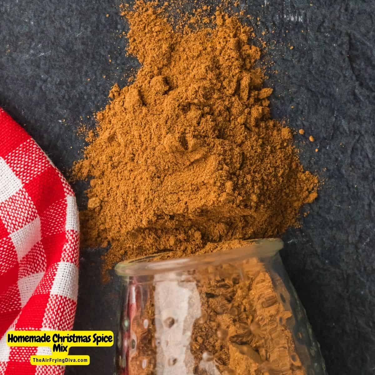 Homemade Christmas Spice Mix, a holiday season favorite blend of aromatic spices commonly used in recipes or as potpourri.