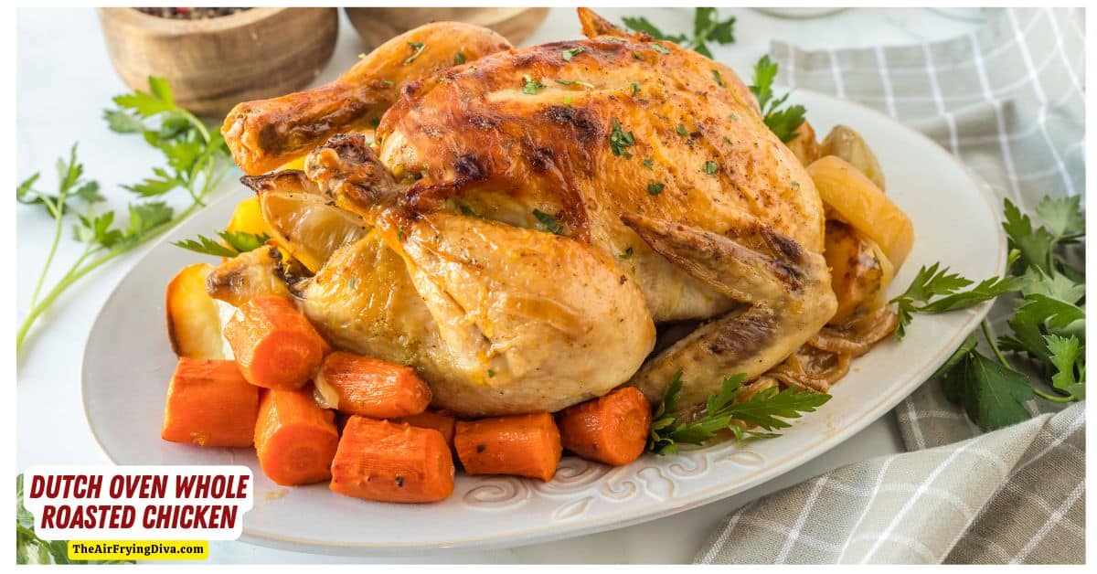  Dutch Oven Whole Roasted Chicken, a delicious meal recipe for  juicy chicken with flavorful vegetables, cooked to perfection in a Dutch oven.