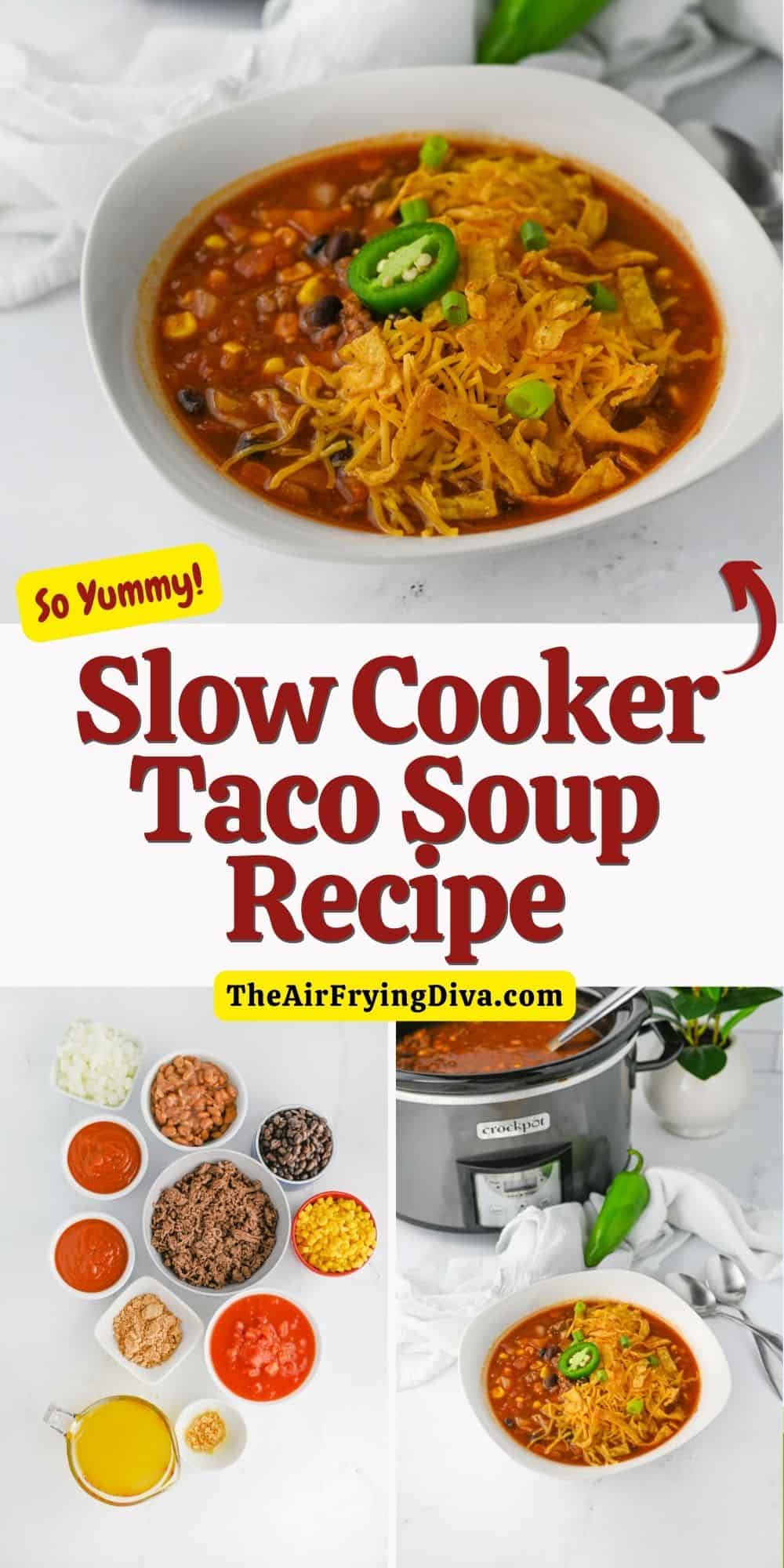 Slow Cooker Taco Soup Recipe, a simple and delicious crockpot recipe for hearty and flavorful soup made with simple ingredients.