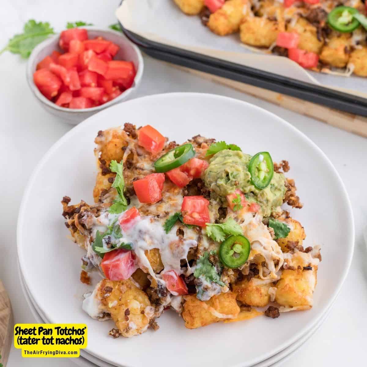 Sheet Pan ‘Totchos’ (tater tot nachos), a quick and easy appetizer or party recipe made with tater tots, and nacho toppings.