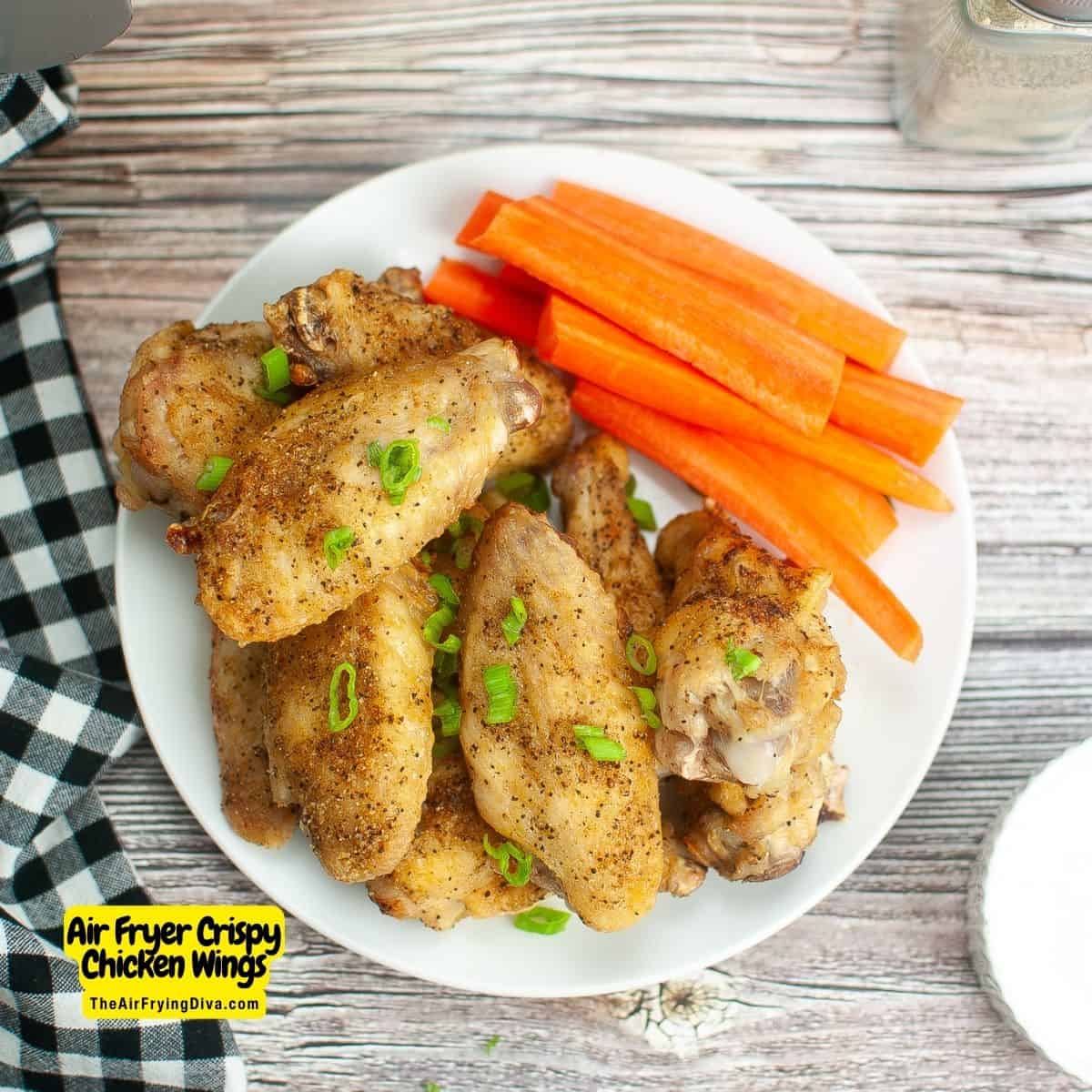 Air Fryer Crispy Chicken Wings, a simple three ingredient recipe for moist and juicy chicken cooked to perfection