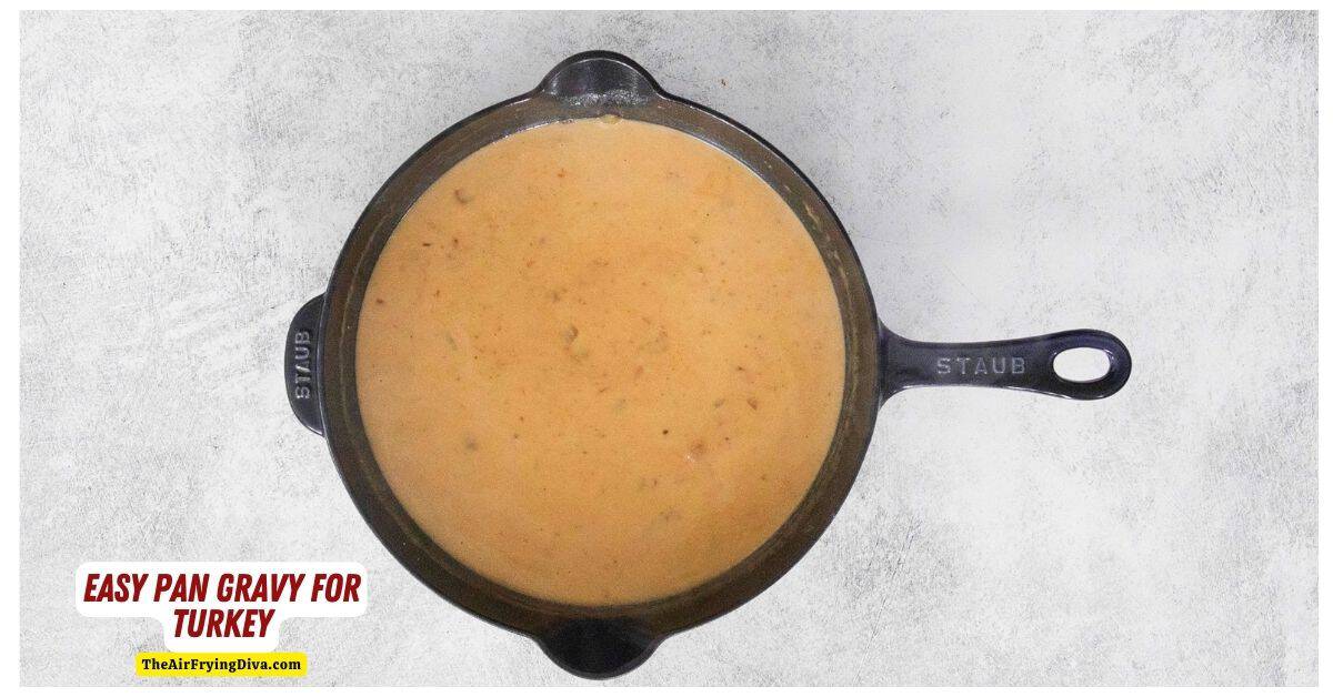 Easy Pan Gravy for Turkey, a simple recipe for creamy gravy made with chicken stock and turkey pan drippings.