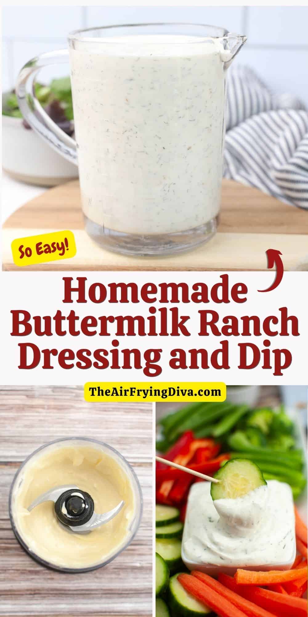 Homemade Buttermilk Ranch Dressing and Dip, a simple recipe and flavorful that can be used with salads, chips, chicken, or vegetables.