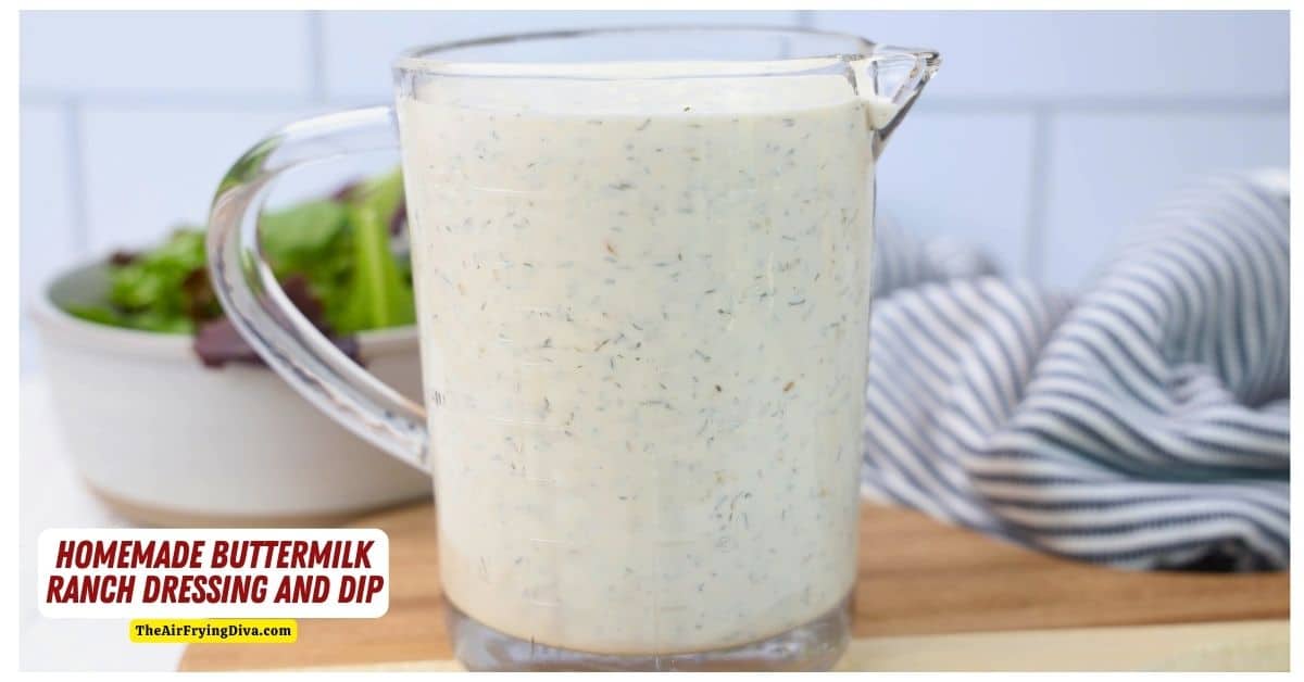 Homemade Buttermilk Ranch Dressing and Dip, a simple recipe and flavorful that can be used with salads, chips, chicken, or vegetables.