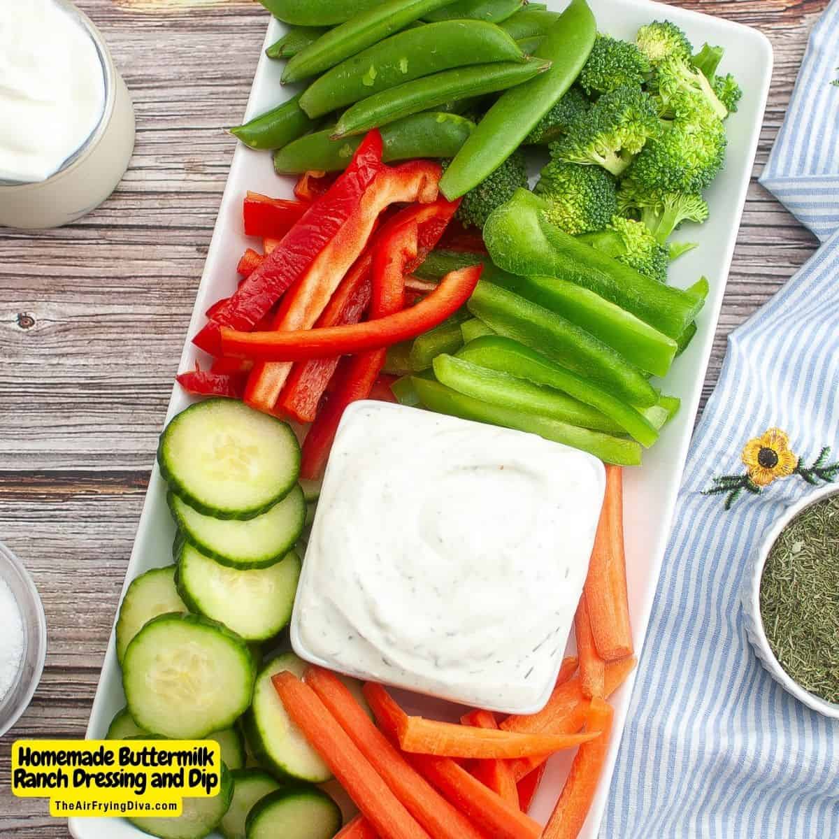 Homemade Buttermilk Ranch Dressing and Dip, a simple recipe and flavorful that can be used with salads, chips, chicken, or vegetables.