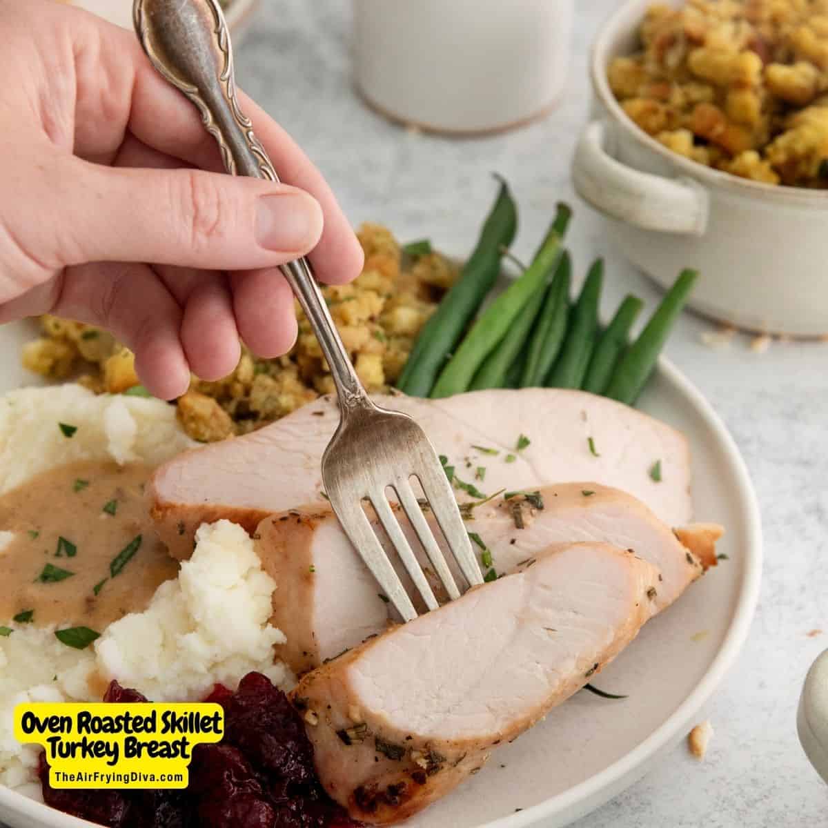 Oven Roasted Skillet Turkey Breast, a delicious recipe for tender and juicy oven roasted turkey breast made in a cast iron skillet.