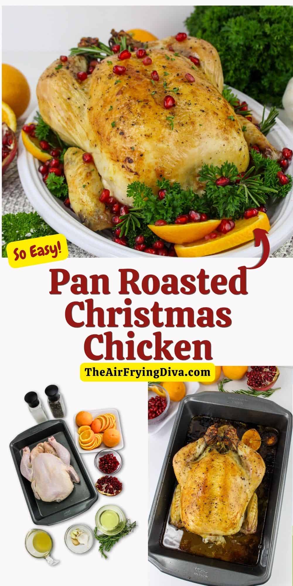 Pan Roasted Christmas Chicken Recipe, a moist and tender oven baked whole chicken flavored with orange slices and rosemary.