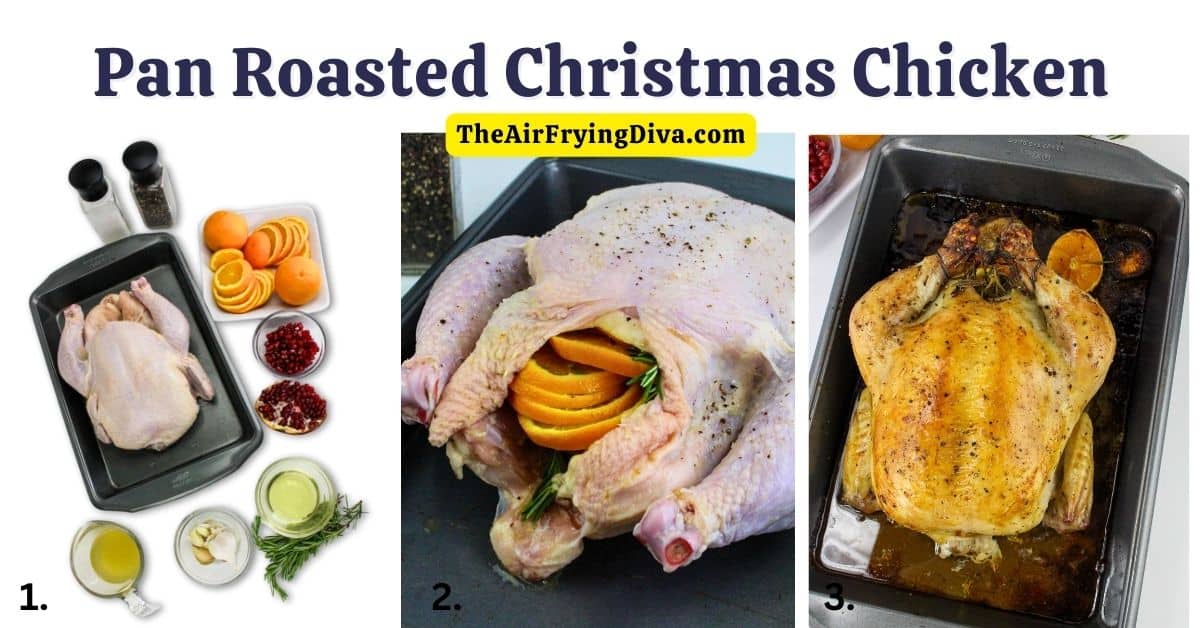 Pan Roasted Christmas Chicken Recipe, a moist and tender oven baked whole chicken flavored with orange slices and rosemary.