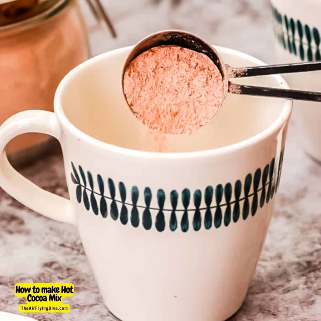 How to Make Hot Cocoa Mix - theairfryingdiva.com