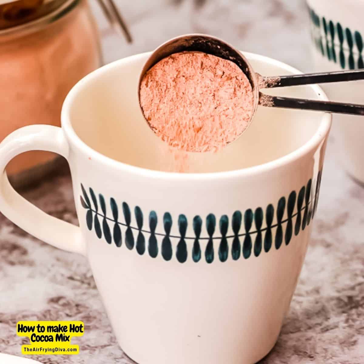 How to Make Hot Cocoa Mix, a simple and delicious recipe for powdered mix that can be used to make a warm and comforting beverage.