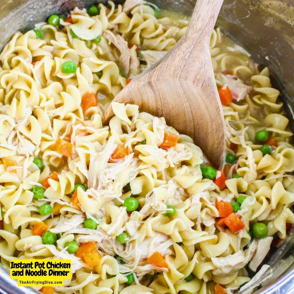 Instant Pot Chicken and Noodle Dinner, an easy and delicious meal made in a creamy and  flavorful sauce in about 30 minutes.  Pressure cooker recipe.