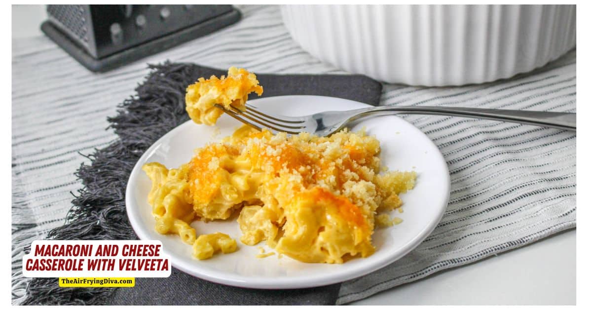 Macaroni and Cheese Casserole with Velveeta, a delicious, cheesy, and simple recipe for creamy mac and cheese baked  in the oven.