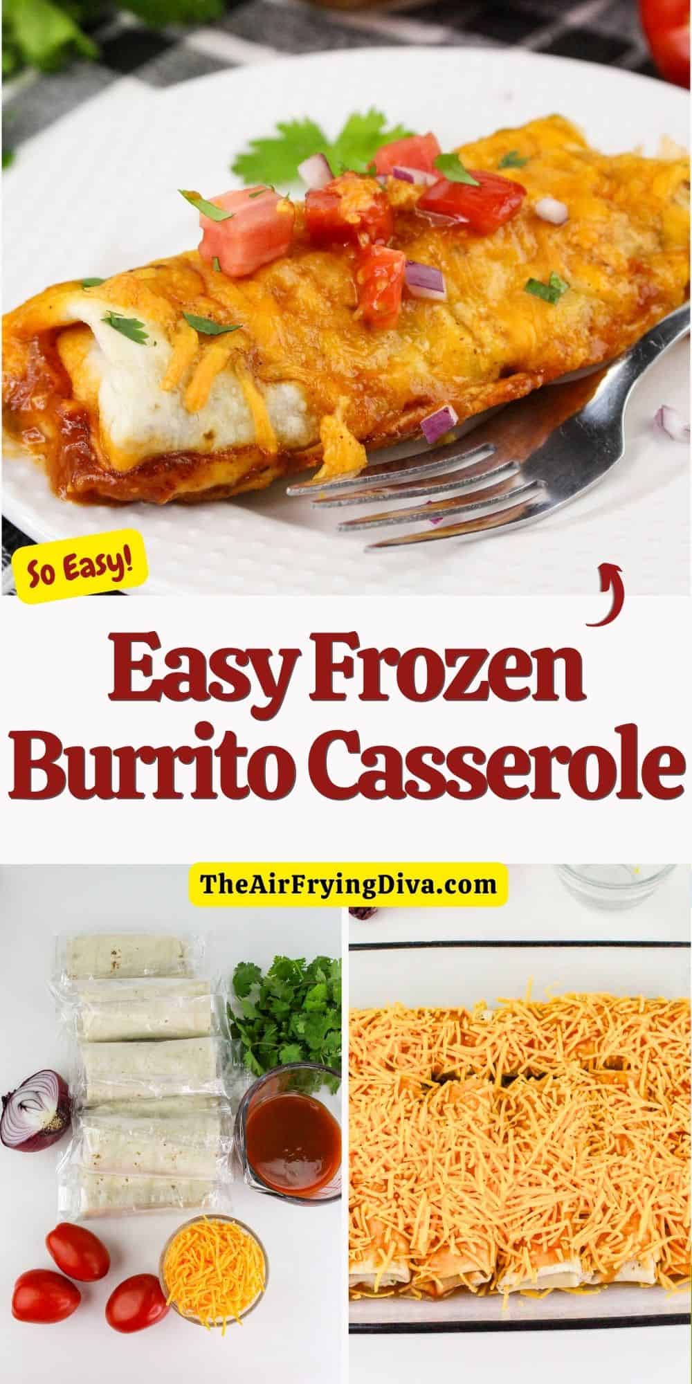 Easy Frozen Burrito Casserole, a quick and easy three ingredient meal recipe made from frozen burritos in about a half hour.