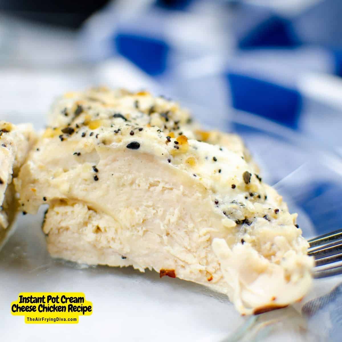 Instant Pot Cream Cheese Chicken Recipe, a quick and easy 4 ingredient meal recipe made with chicken breasts and seasonings.