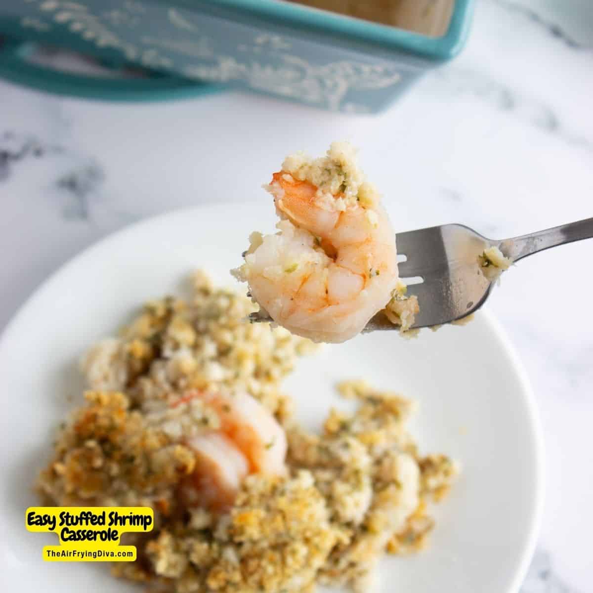 Easy Stuffed Shrimp Casserole, an easy and tasty meal recipe made in about 30 minutes with cracker crumb stuffing.