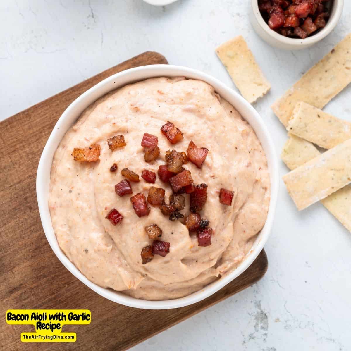 Bacon Aioli with Garlic Recipe, a creamy and flavorful mayonnaise that can be enjoyed as a dip, spread, or topping.