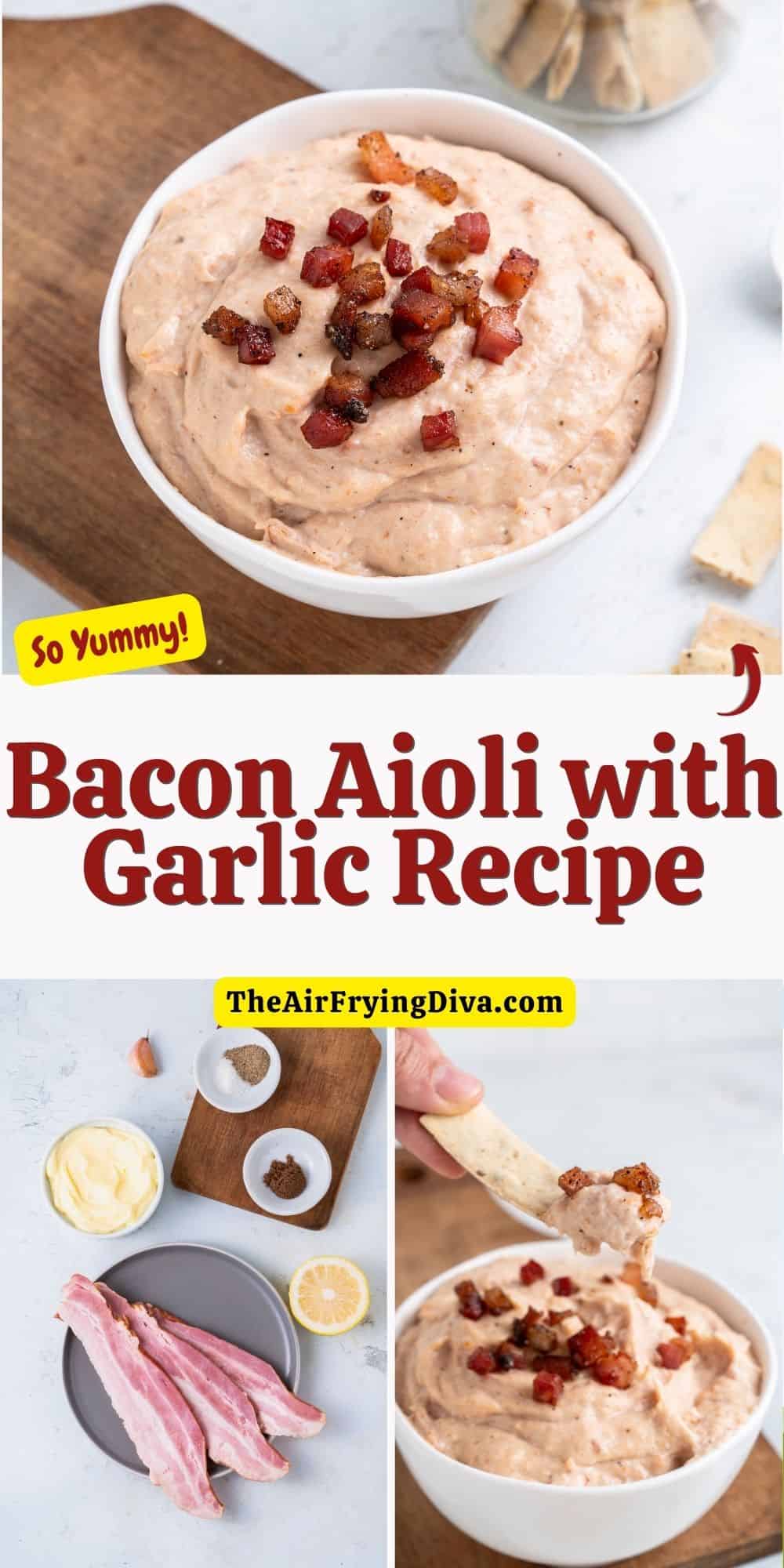 Bacon Aioli with Garlic Recipe, a creamy and flavorful mayonnaise that can be enjoyed as a dip, spread, or topping.