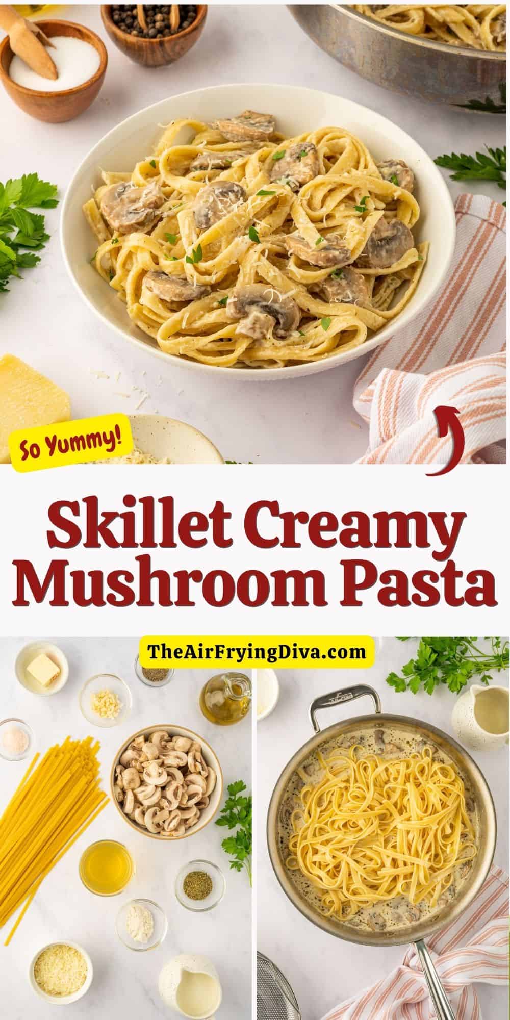 Skillet Creamy Mushroom Pasta, a simple one pan meal featuring pasta and sautéed mushrooms made in about a half hour.