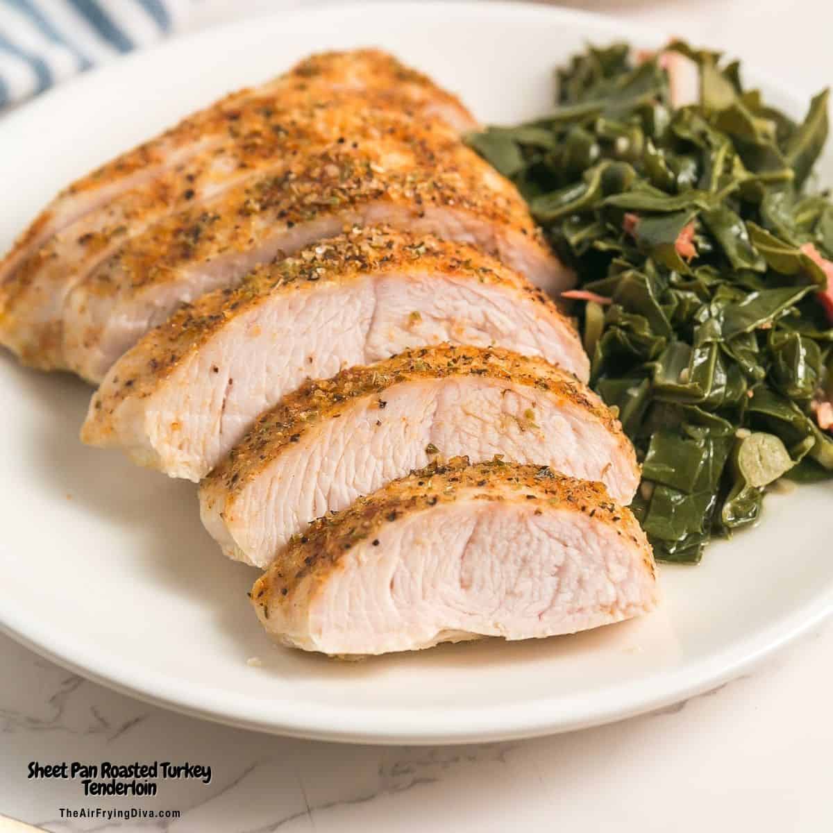 Sheet Pan Roasted Turkey Tenderloin, a simple and delicious recipe for tender and moist turkey oven baked to perfection in about 40 minutes.