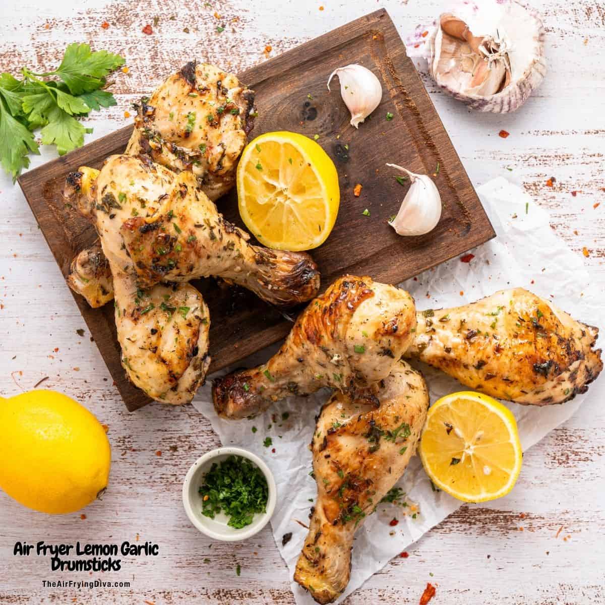 Air Fryer Lemon Garlic Drumsticks,  an easy recipe for juicy chicken flavored with a simple lemon and garlic marinade (no sugar!)