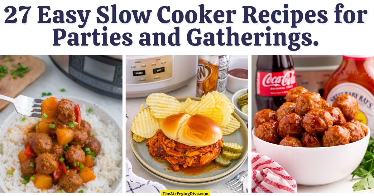 27 Easy Slow Cooker Recipes for Parties and Gatherings. 27 Easy Slow Cooker Recipes for Parties and Gatherings.